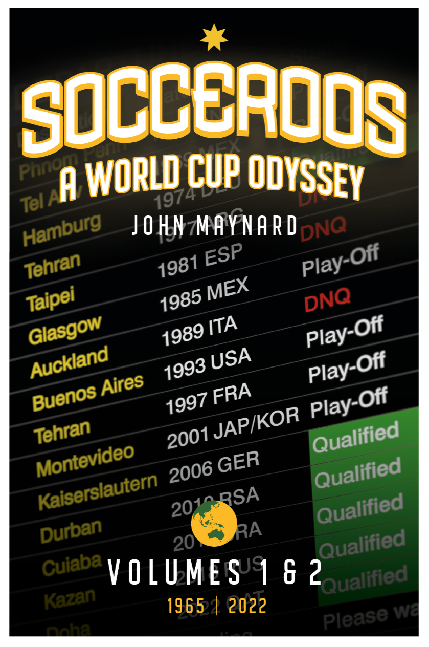 Socceroos A World Cup Odyssey, 1965 to 2022 (e-Book)