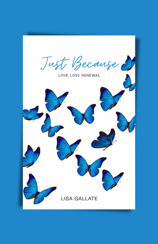 Just Because by Lisa Gallate