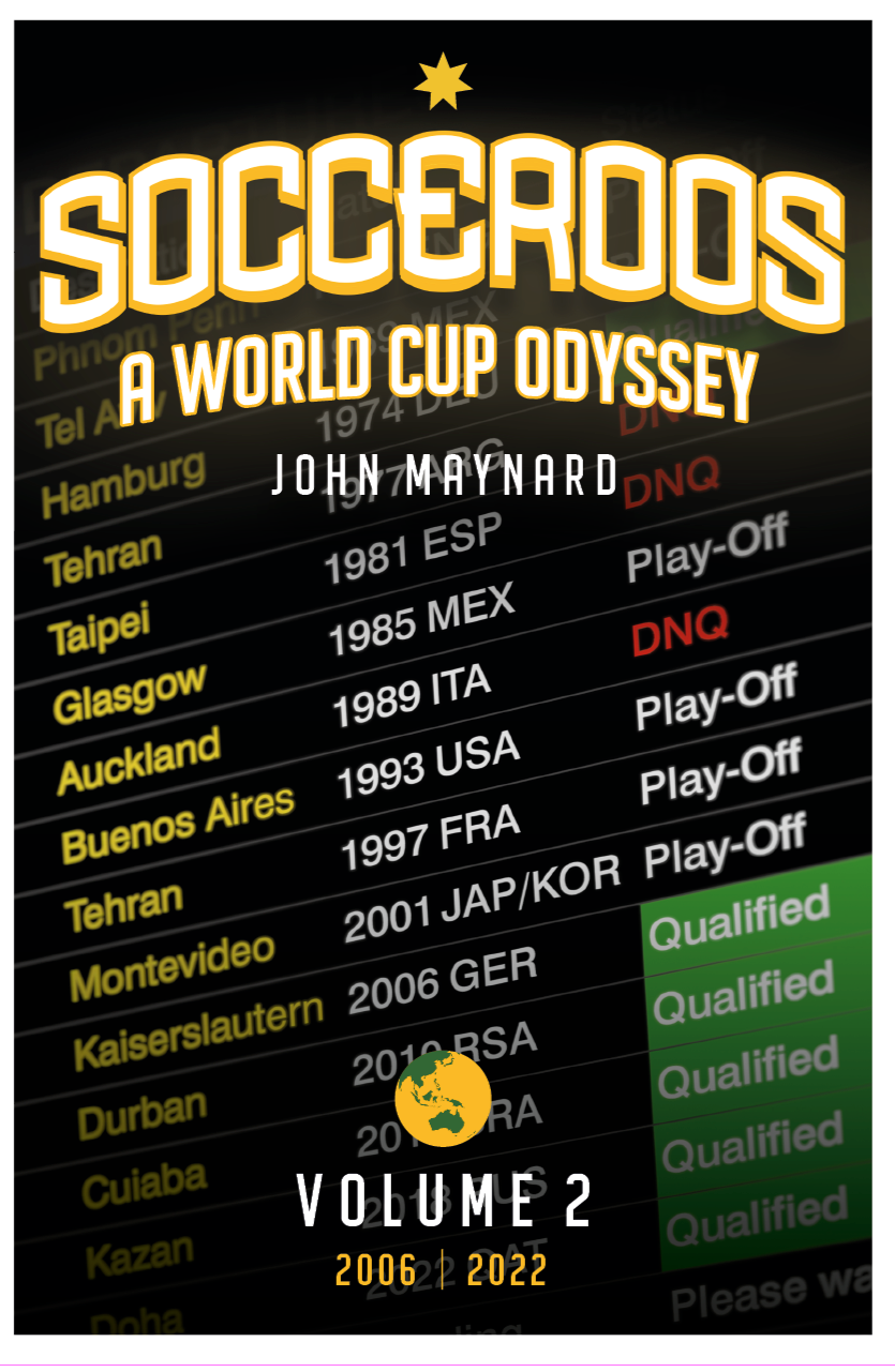 Socceroos - A World Cup Odyssey, Volume 2, 2006-2022